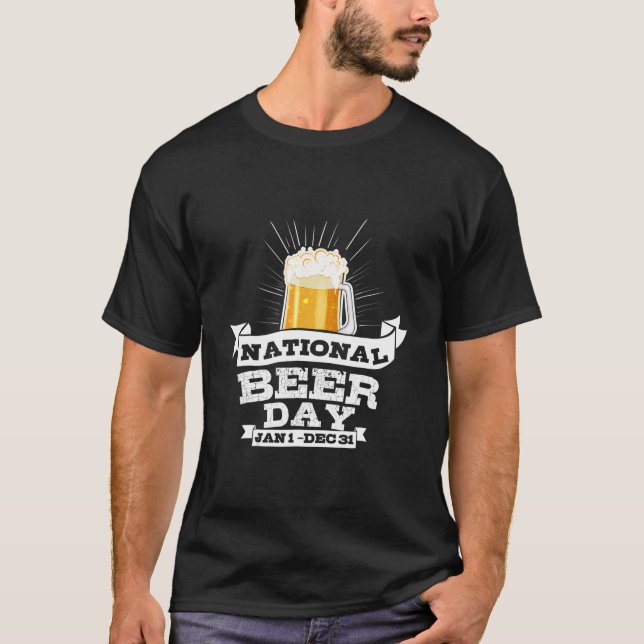 National Beer Day Beer For Craft Beer T-Shirt (Vorderseite)