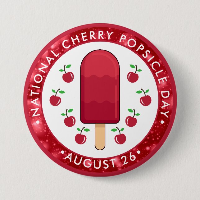 National Cherry Popsicle Day Button (Vorderseite)