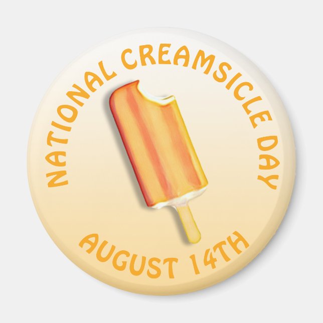 National Creamsicle Day August 14. Magnet (Vorne)