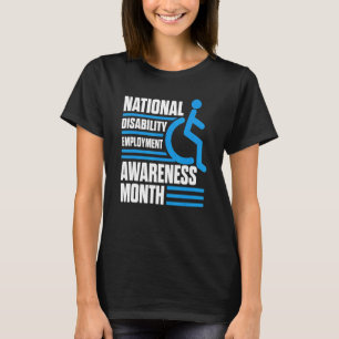 National Disability Anstellung Awareness Montag Pr T-Shirt
