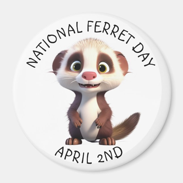 National Ferret Day 2. April Holiday Magnet (Vorne)