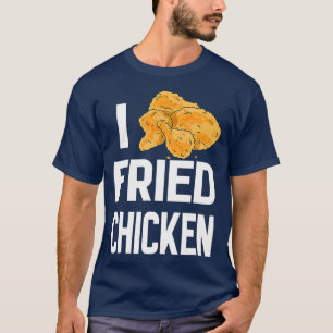 National Fricken Day I Liebe Crispy Chicken T-Shirt