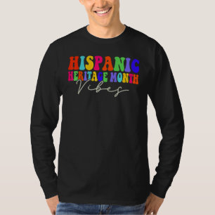 National Hispanic Heritage Month Stimmung Hispanic T-Shirt