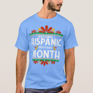 National Hispanic Heritage Month  T-Shirt