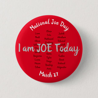 National Joe Day, März 27 6 cm Runde Abzeichen Button