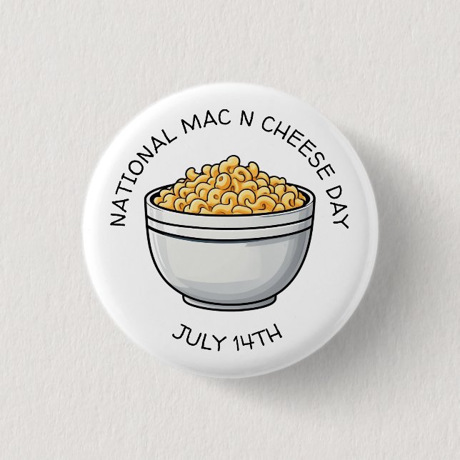 National Mac n Cheese Day ist der 14. Juli Button (Vorderseite)