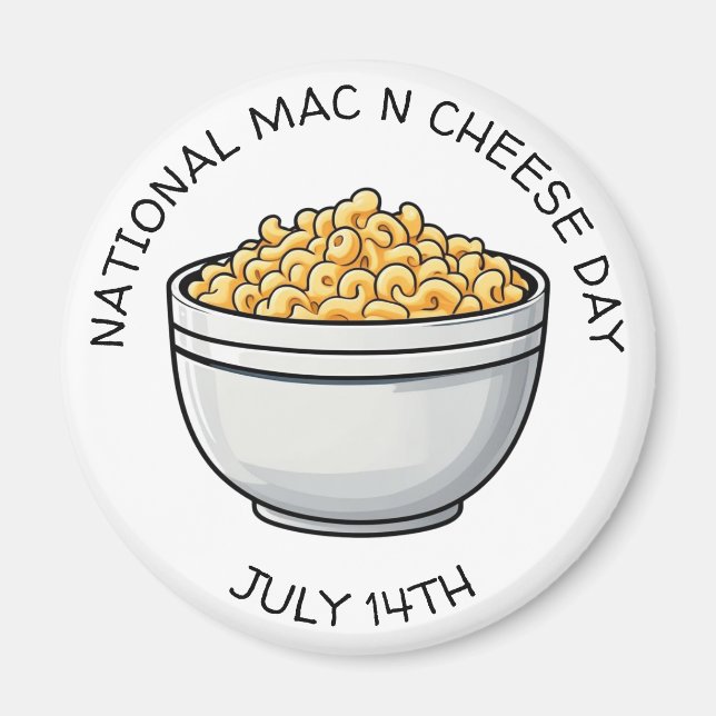 National Mac n Cheese Day ist der 14. Juli Magnet (Vorne)