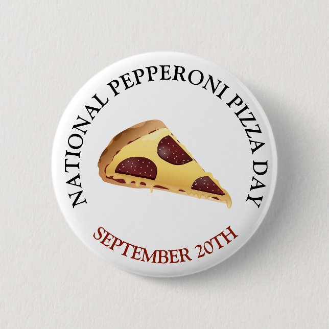 National Pepperoni Pizza Day Food Holiday Button (Vorderseite)