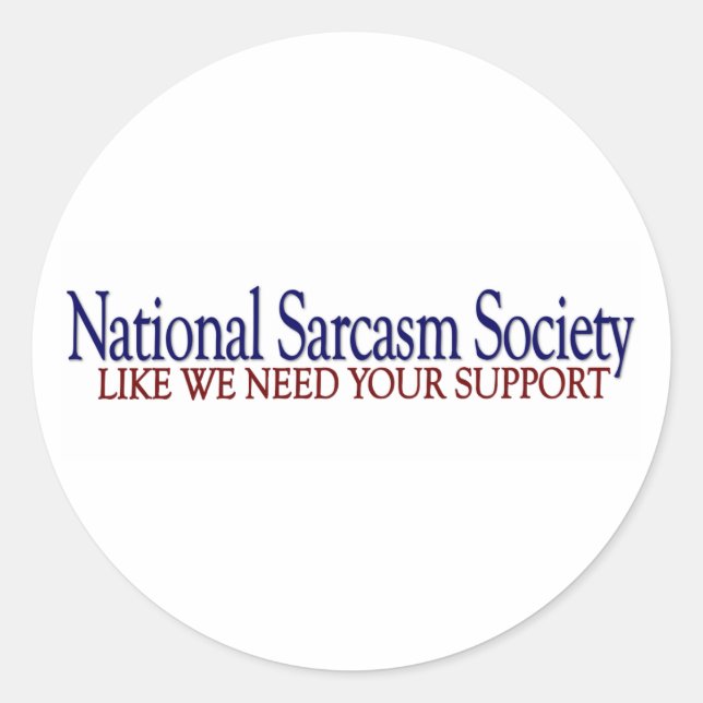 National Sarcasm Society Runder Aufkleber (Vorderseite)
