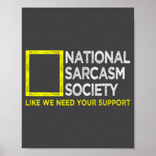 National Sarcasm Society Satirisches Vintage-Desig Poster