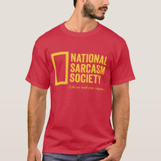 National Sarcasm Society T-Shirt