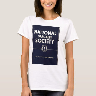 National-Sarkasmus-Gesellschaft T-Shirt