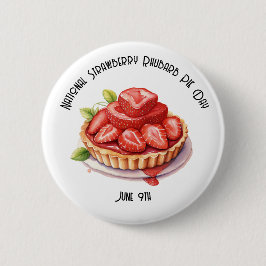 National Strawberry Rhubarb Pie Day Custom Button