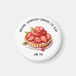 National Strawberry Rhubarb Pie Day Custom Magnet