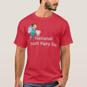 National Tooth Fairy Day T-Shirt
