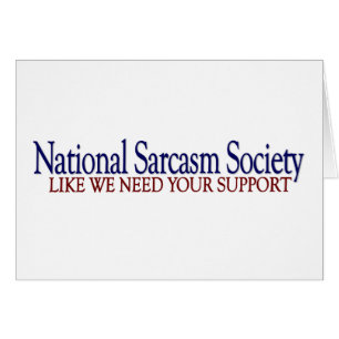 Nationale Sarkasmus-Gesellschaft