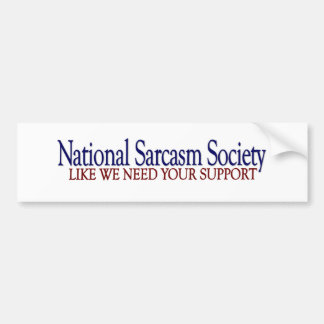 Nationale Sarkasmus-Gesellschaft Autoaufkleber