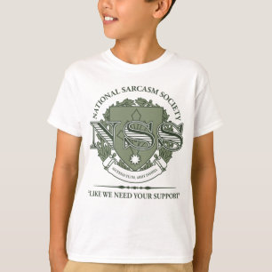 Nationale Sarkasmus-Gesellschaft T-Shirt