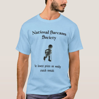 Nationale Sarkasmusgesellschaft des T - Shirt