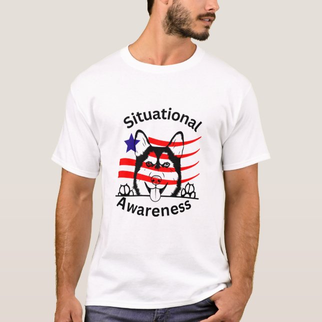 Nationale Sicherheit | Situationsbewusstsein-T - S T-Shirt (Vorderseite)