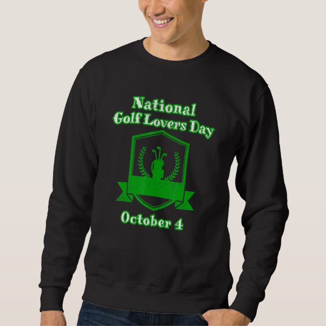 Nationalen Golftag 4. Oktober Golfplatz Cou Sweatshirt (Vorderseite)