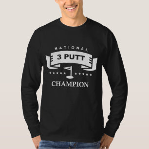 Nationaler 3-Putt-Meister beim lustigen Golf T-Shirt