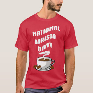 Nationaler Barista Tag 4 T-Shirt