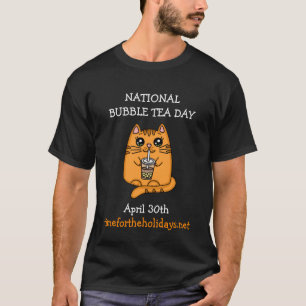 Nationaler Bubble Tea Day - 30. April T-Shirt