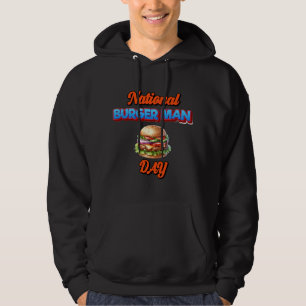 Nationaler Burgermann-Tag – Lustige kühne Feier De Hoodie