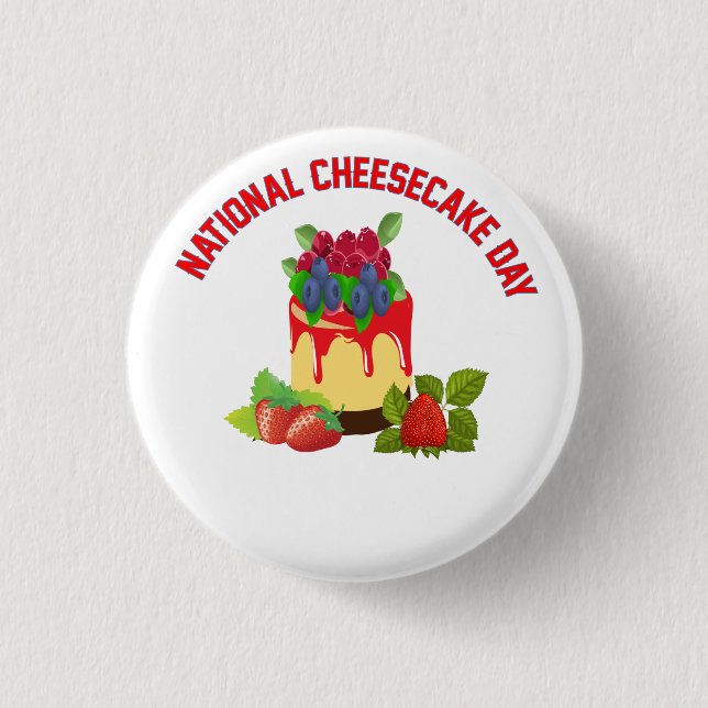 NATIONALER CHEESECAKE DAY CLASSIC ROUND STICKER BUTTON (Vorderseite)