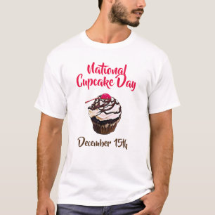Nationaler Cupcake Day 15. Dezember Shirt