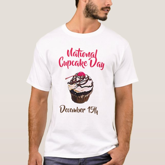 Nationaler Cupcake Day 15. Dezember Shirt (Vorderseite)