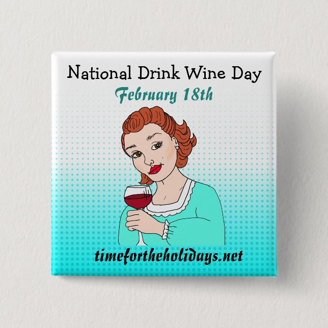 Nationaler Drink Wein Tag - 18. Februar Button (Vorderseite)