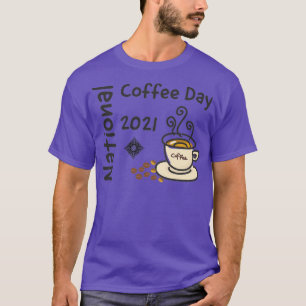 Nationaler Kaffeetag 2021 T-Shirt
