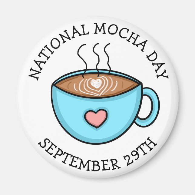 Nationaler Mocha-Tag 29. September | Funny Holiday Magnet (Vorne)