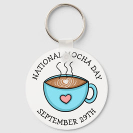 Nationaler Mocha-Tag 29. September | Funny Holiday Schlüsselanhänger