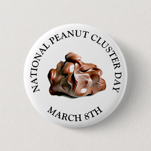 NATIONALER PEANUT CLUSTER TAG MÄRZ 8. Schaltfläche Button