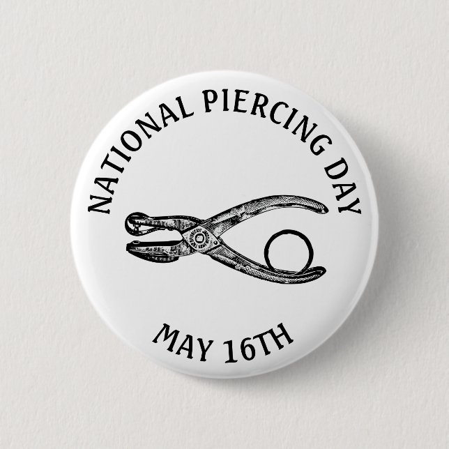 Nationaler Piercing Day 16. Mai Funny Holidays Sch Button (Vorderseite)