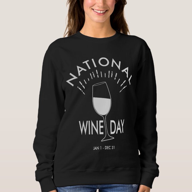 Nationaler Weintag Angepasst Sweatshirt (Vorderseite)