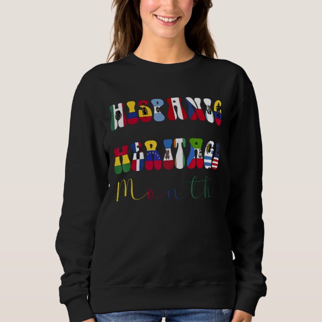 Nationales hispanisches Erbe Monat 7 Sweatshirt (Vorderseite)