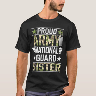 Nationalgarde der Proud-Armee Sister Veterans Day  T-Shirt