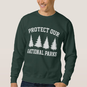 Nationalpark Schützen unsere Nationalparks Sweatshirt