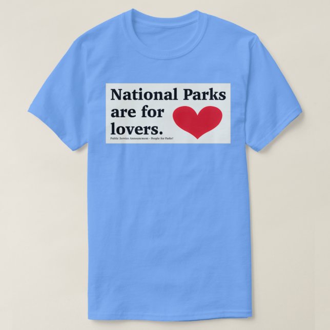 Nationalparks sind für Liebhaber Aufkleber T-Shirt (Design vorne)
