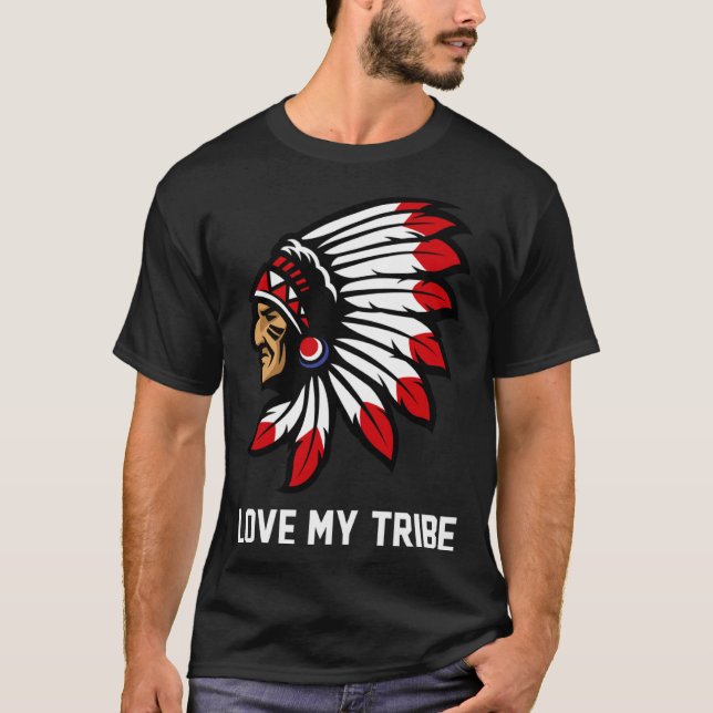 Native American Love My Tribe Indian American Prid T-Shirt (Vorderseite)