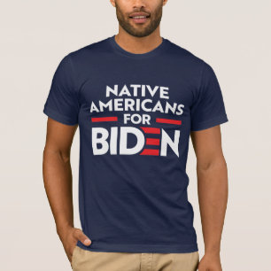 NATIVE AMERIKANER FÜR JOE BIDEN T-Shirt