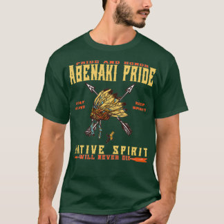 NATIVE AMERIKANISCHE ABENAKI PRIDE SPIRIT  T-Shirt