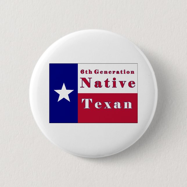Native Texan Flag der 6. Generation Button (Vorderseite)