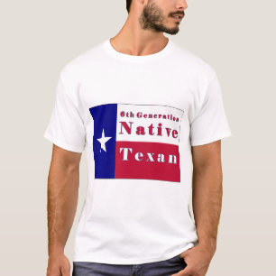 Native Texan Flag der 6. Generation T-Shirt