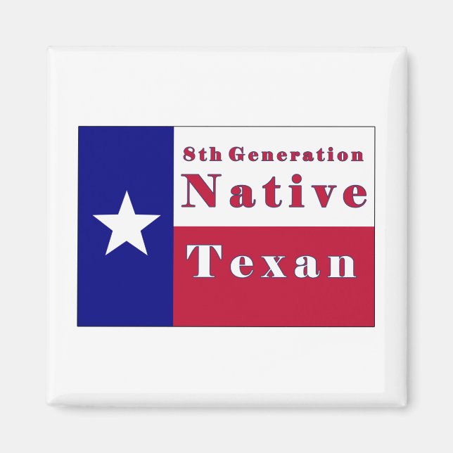 Native Texan Flag der achten Generation Magnet (Vorne)