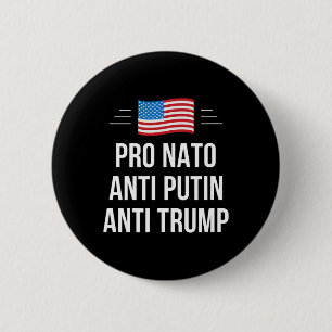 Nato - Putin - Anti Trump - Button